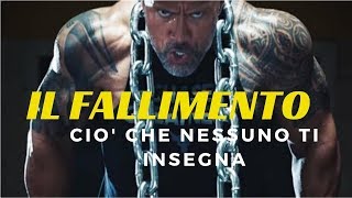 IL FALLIMENTO  IL MIGLIORE VIDEO MOTIVAZIONALE DI SEMPRE per il SUCCESSO [upl. by Renell]