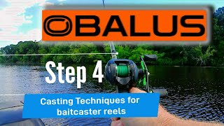 Obalus Baitcaster Fishinng Reel Course Step Number 4 Casting Techniques for Baitcaster Reels [upl. by Kamila]