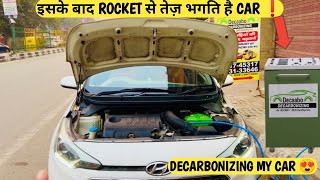 इसके बाद मेरी CAR ROCKET बन गई 🔥 Decarbonization of car engine 😍 INCREASE MILEAGE AND PICKUP X100 🙈 [upl. by Marbut]