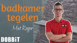 Badkamermuur tegelen met Roger [upl. by Trebleht]