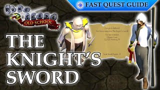 The Knights Sword Quest  OSRS Quality Quick Guide 2023 [upl. by Adama]