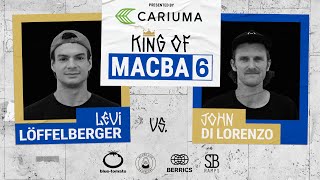 King Of MACBA 6 John Di Lorenzo Vs Levi Löffelberger  Round 2 Presented By Cariuma [upl. by Turpin]