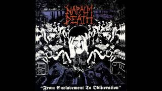 Napalm Death  From Enslavement to Obliteration Official Audio [upl. by Mushro]