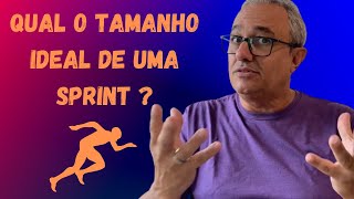 âœ…ðŸ“Œ Qual o Tamanho ideal da Sprint [upl. by Llertram]