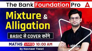 Mixture and Alligation  Maths for Bank Exam  The Bank Foundation Pro by Navneet Sir [upl. by Kenti]