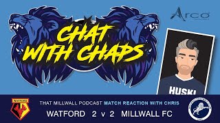 Watford 2 Millwall 2 Post Match Reaction [upl. by Gernhard]