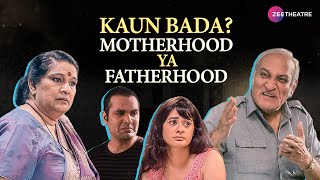 The Battle of Motherhood vs Fatherhood  Hasmukh Sahab ki Wasihat  Comedy  Zee Theatre [upl. by Yekcim]