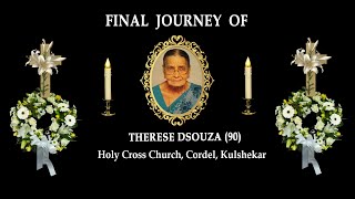 Final Journey of Therese Dsouza 90 Kembar Kulshekar [upl. by Leuname]