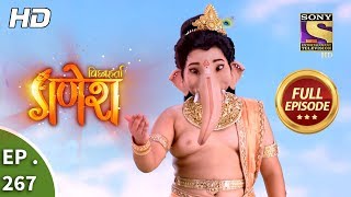 Vighnaharta Ganesh  Ep 267  Full Episode  29th August 2018 [upl. by Derwood827]