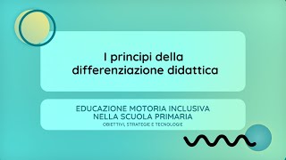 I principi della differenziazione didattica Anna Monauni [upl. by Kcajyllib567]