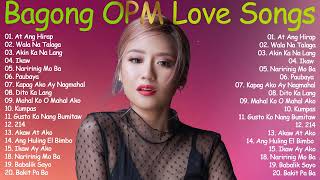 OPM Tagalog Love Songs playlist 2023 😍Bagong OPM Ibig Kanta 😍At Ang Hirap Wala Na Talaga IKAW [upl. by Ynneh]