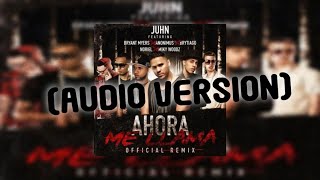 Juhn  Ahora Me Llama Remix  Letra feat Bryant Myers Anonimus Noriel Brytiago y más artistas [upl. by Nabatse]