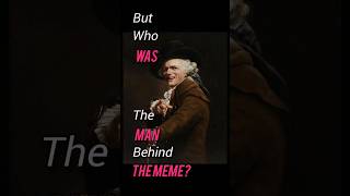 the man behind the MEME  Joseph Ducreux 🤪 art history fact 13 [upl. by Ancalin]