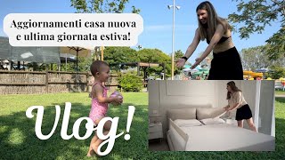 VLOG  ultima giornata estiva ☀️ e aggiornamenti casa  Domenica 250824 [upl. by Afesoj]