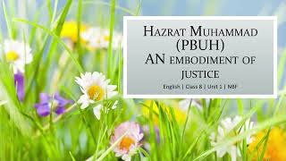 Hazrat Muhammad PBUH an embodiment of justice  Words and Meanings Class 8  Unit 1  NBF English [upl. by Ahseenal317]