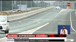 Nairobi Expressway charges adjusted upwards [upl. by Ilyak545]