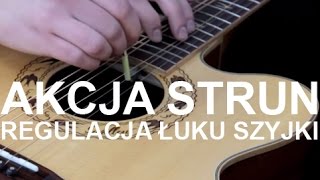 Regulacja łuku szyjki gitary akustycznej Akcja strun cz1  Truss rod adjustment [upl. by Anatnom]