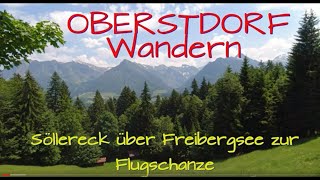 OBERSTDORF Wandern zum Freibergsee und Skiflugschanze [upl. by Driscoll]