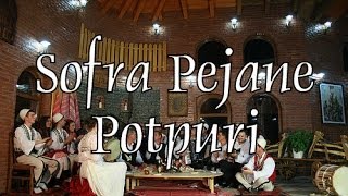 Sofra Pejane  Potpuri [upl. by Nessah]