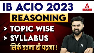 IB ACIO Syllabus 2023  IB ACIO Reasoning Syllabus  Topic Wise Discussion By Sahil Tiwari [upl. by Albin504]