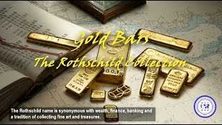 Gold Bars  The Rothschild Collection [upl. by Diad786]