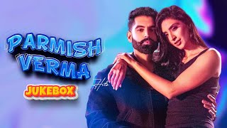 Parmish Verma Hits  Video Jukebox 2023  Parmish Verma All Hit Songs new [upl. by Erhard]