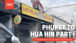 Phuket to Hua Hin  Rawai Beach  Phang Nga  Surat Thani  Thai Food [upl. by Clougher]