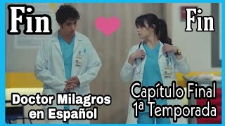 Doctor Milagro Capítulo Final en Español  Fin de Temporada  🔴 [upl. by Marquis]