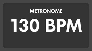 130 BPM  Metronome [upl. by Jovitah132]