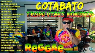 Cotabato  TropaVibes Reggae Cover  Best Tagalog Reggae 2024  Tropa Vibes Nonstop Songs [upl. by Latsirk]