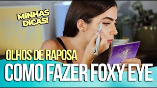 DICAS PARA FAZER FOXY EYE JadeEnsina [upl. by Pontone]