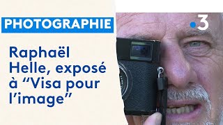 Le photographe Raphaël Helle expose au Festival Visa pour limage [upl. by Sebastien]