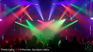 Pretty Lights LIVE  The Hive  Sandpoint Idaho [upl. by Aillij207]