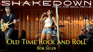 Shakedown Rock amp Soul Revue plays Bob Segers Old Time Rock and Roll at the Four Seasons [upl. by Lemaceon356]