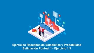 Estimación Puntual 1  Ejercicio 3 Cálculo de estadísticos muestrales media varianza y mediana [upl. by Eemia]