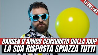 DARGEN DAMICO CENSURATO DALLA RAI LA SUA RISPOSTA SPIAZZA TUTTI [upl. by Eyar]