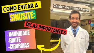 COMO EVITAR SINUSITE Dicas sobre aumentar imunidade controlar a rinite e opções de cirurgias [upl. by Adigirb]