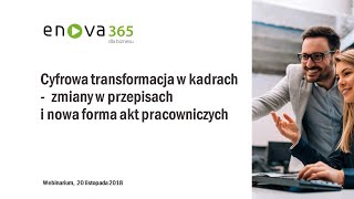 Webinar Cyfrowa transformacja w kadrach  zmiany w przepisach i nowa forma akt pracowniczych [upl. by Bridge]