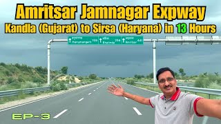 Amritsar Jamnagar Expway  Kandla Gujarat to Sirsa Haryana  Ep3 [upl. by Arahsak]