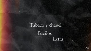 Tabaco y Chanel  Bacilos  Letra [upl. by Avla]