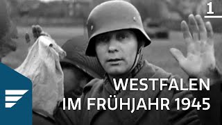 Als die Amerikaner kamen 111  Westfalen im Frühjahr 1945 [upl. by Innattirb]