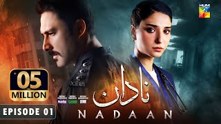 Nadaan  Ep 01 CC  5th Oct 24  Ahmed Ali Akbar amp Ramsha Khan   Presented By Happilac Paints [upl. by Lihcox]