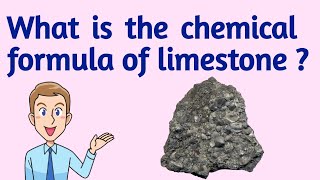 What is the chemical formula of limestone  Lime chemical formula  Limestone [upl. by Thorlie635]