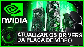 Como Atualizar os DRIVERS da Placa de Vídeo NVIDIA [upl. by Aital]