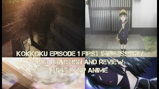 Kokkoku Episode 1 First Impression  Live Reaction and Review Time Stop Anime [upl. by Innor264]