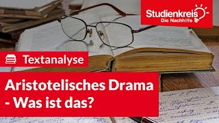 Aristotelisches Drama  Was ist das  Deutsch verstehen mit dem Studienkreis [upl. by Niajneb]