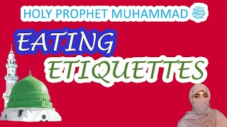 MAHALLUL QIYAM EATTING ETIQUETTES OF HOLY PROPHET MUHAMMAD ﷺ  THELIFEOFMUHAMMADATAGLANCE [upl. by Llovera]