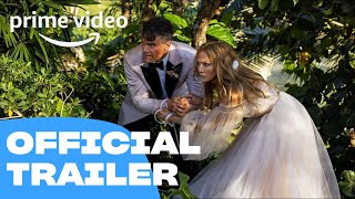 Shotgun Wedding  Official Trailer 2  Prime Video [upl. by Eatton134]