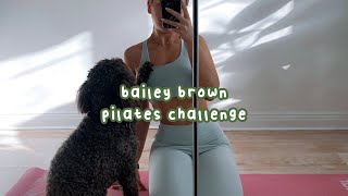 I DID THE 28 DAY BAILEY BROWN PILATES CHALLENGE  RESULTS amp THOUGHTS [upl. by Vareck40]