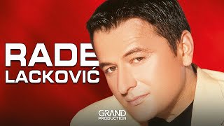 Rade Lackovic  Tako mi i treba  Audio 2003 [upl. by Roby]